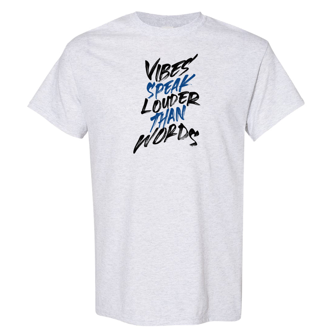 Laney 14s T Shirt | Vibes Speak Louder Than Words, Ash