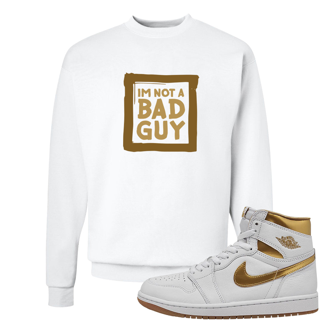 Metallic Gold Retro 1s Crewneck Sweatshirt | I'm Not A Bad Guy, White