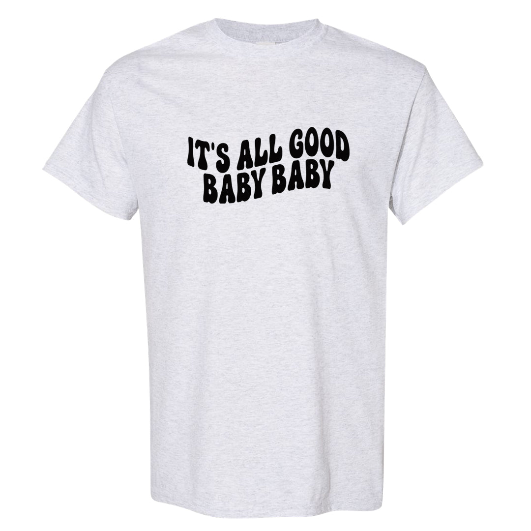 Oreo 3s T Shirt | All Good Baby, Ash