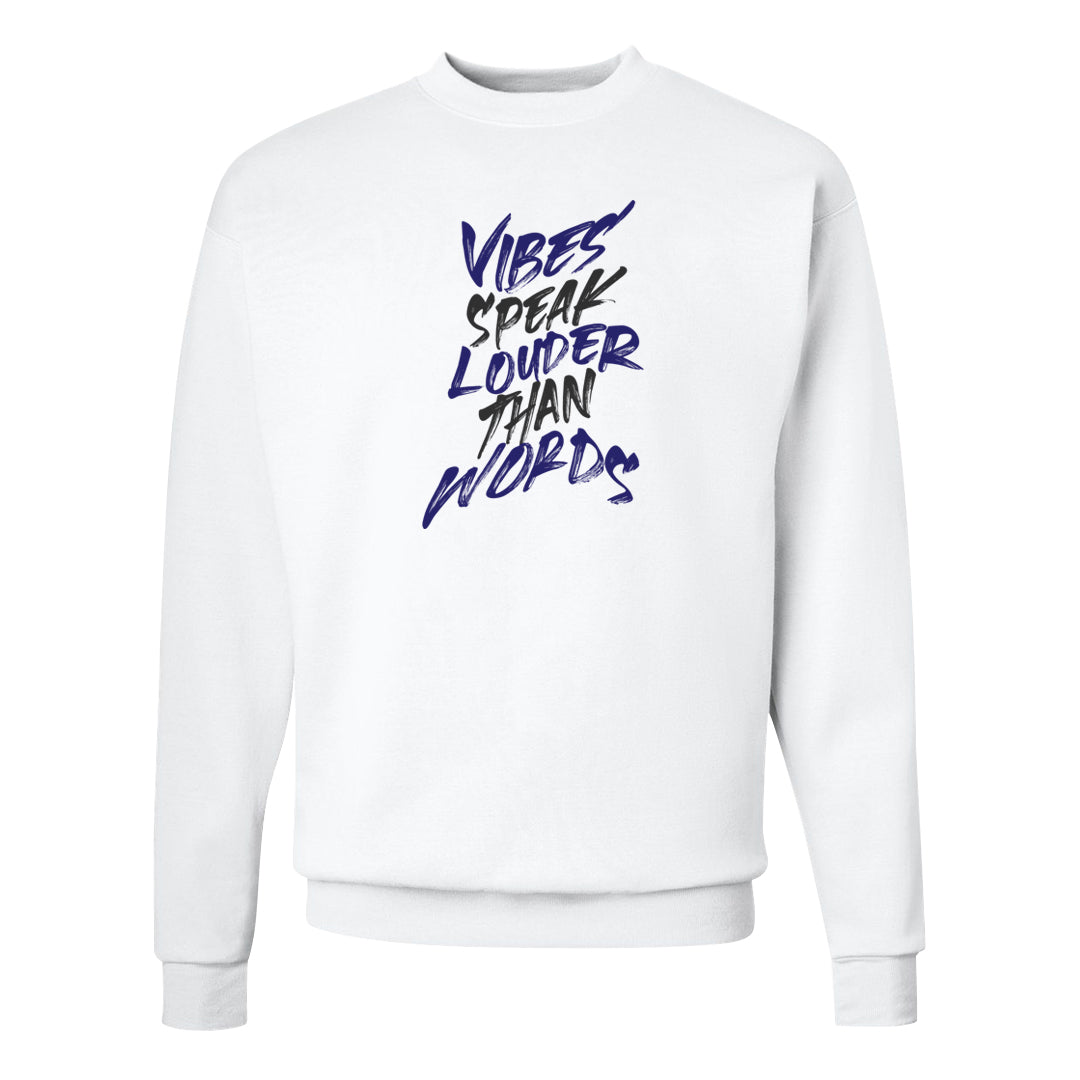 Midnight Navy 5s Crewneck Sweatshirt | Vibes Speak Louder Than Words, White