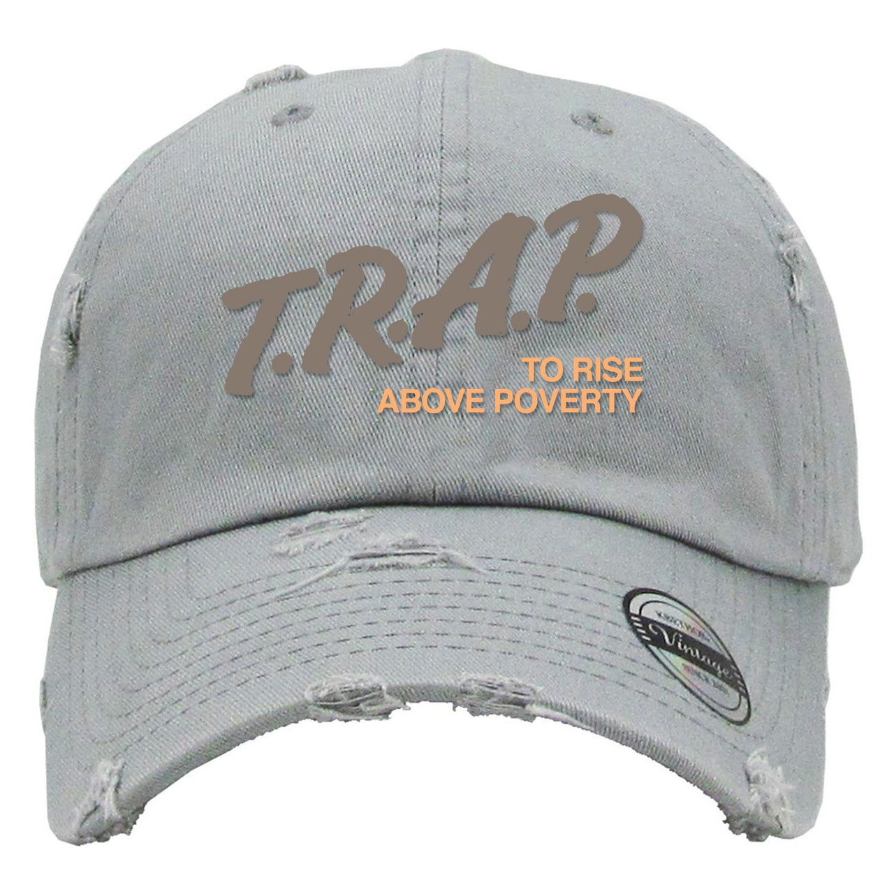 Geode 700s Distressed Dad Hat | Trap Rise Above Poverty, Light Gray