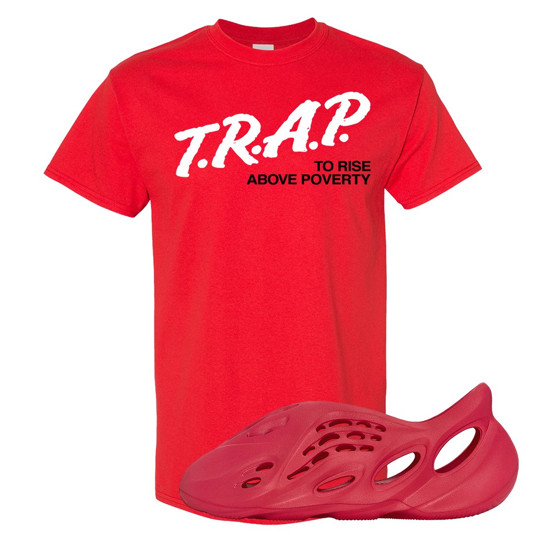 Vermillion Foam Runners T Shirt | Trap To Rise Above Poverty, Red