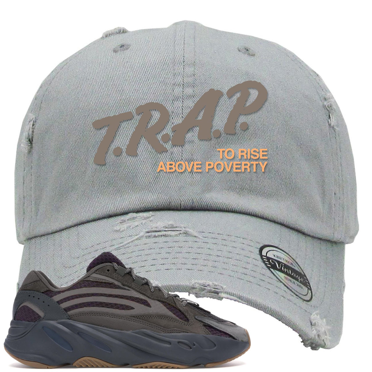 Geode 700s Distressed Dad Hat | Trap Rise Above Poverty, Light Gray