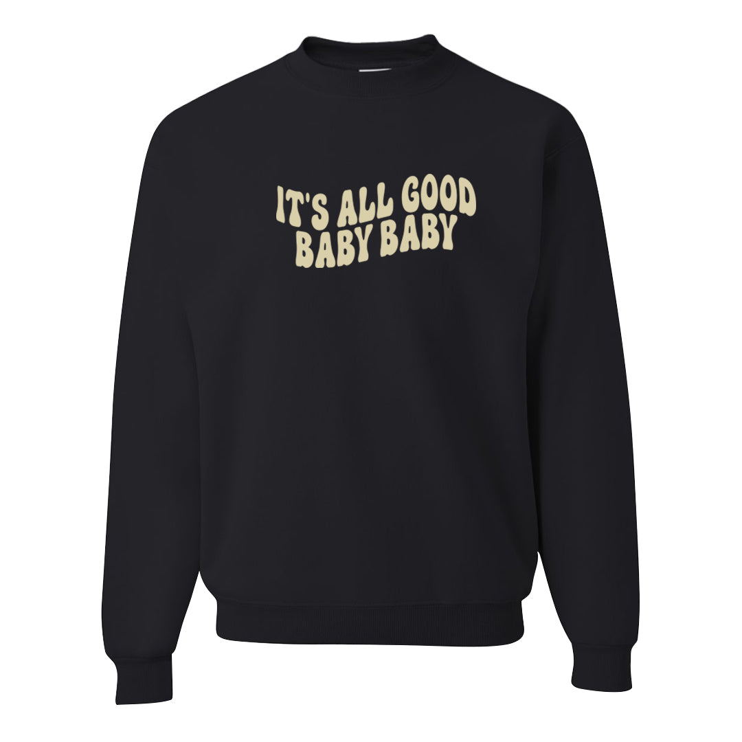 Photon Dust 4s Crewneck Sweatshirt | All Good Baby, Black