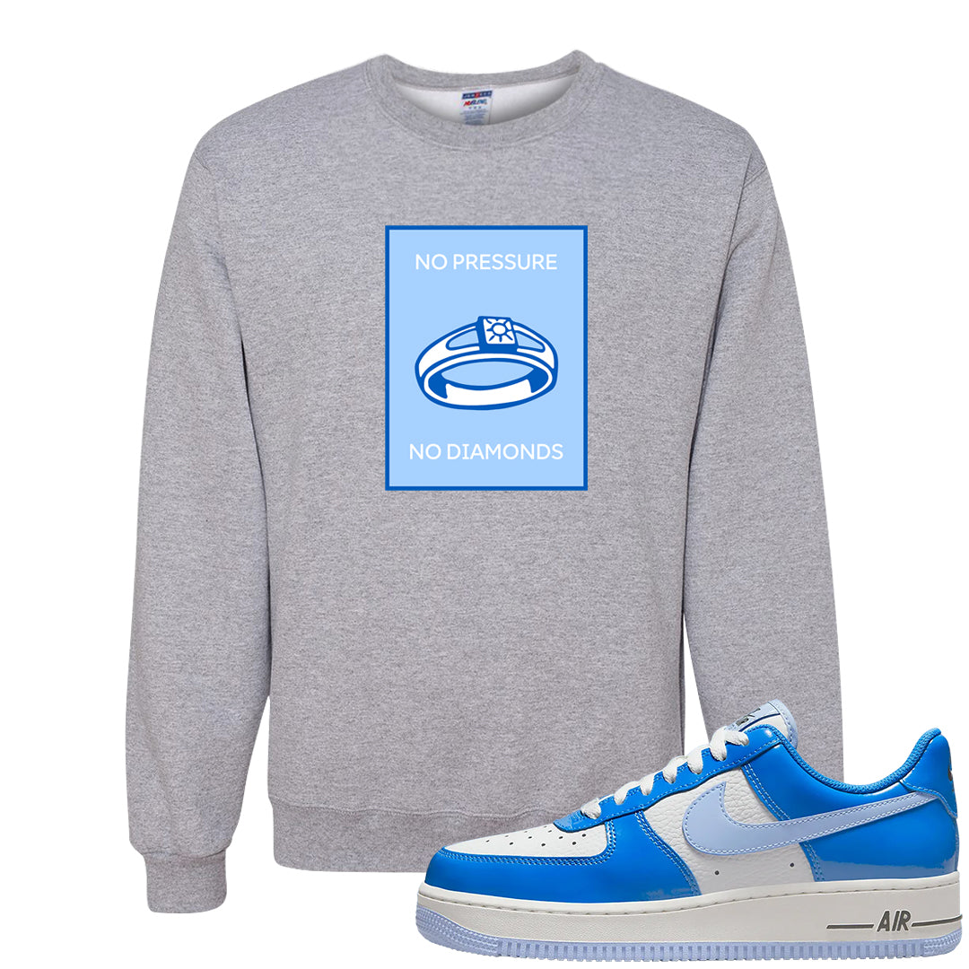 Blue White AF1s Crewneck Sweatshirt | No Pressure No Diamond, Ash