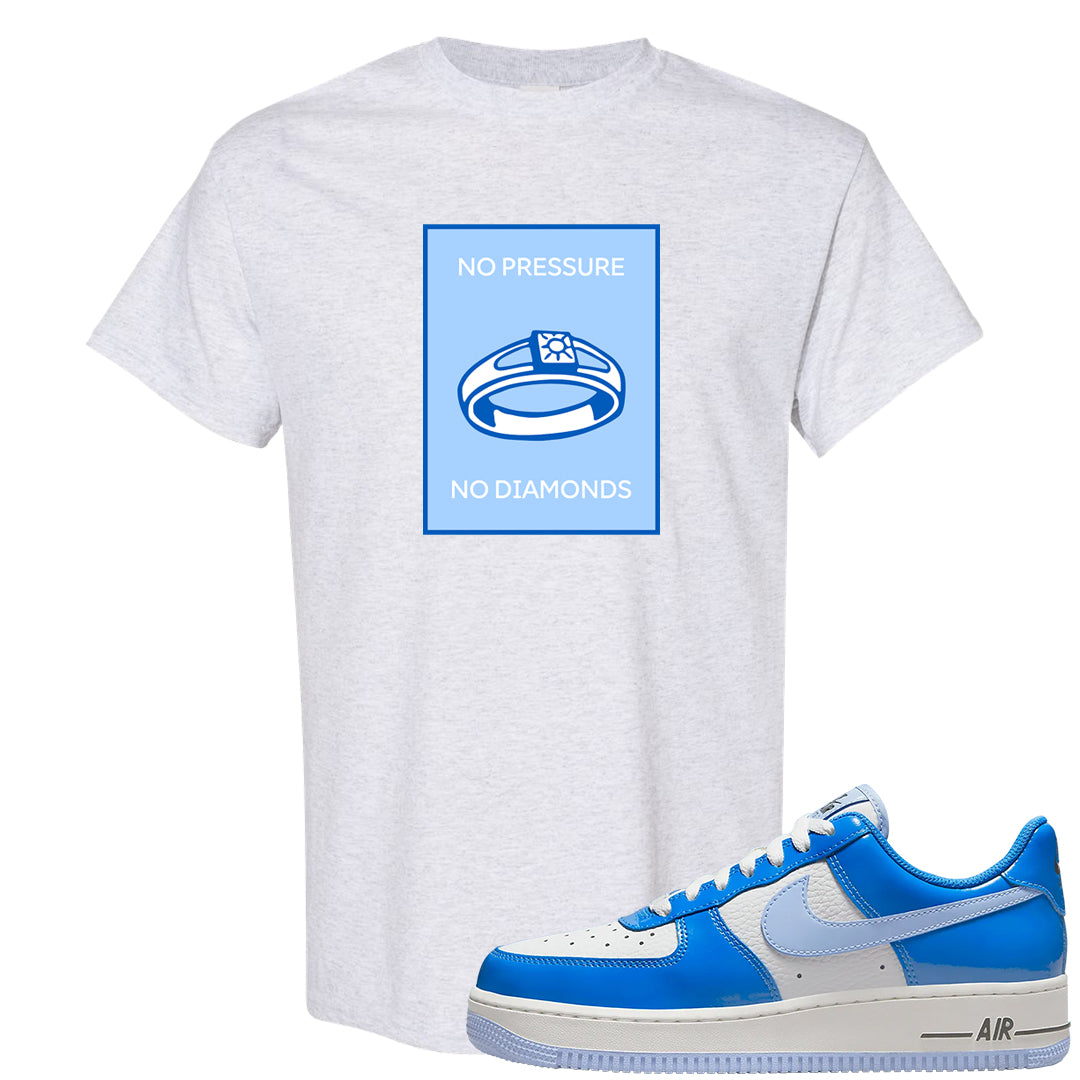 Blue White AF1s T Shirt | No Pressure No Diamond, Ash