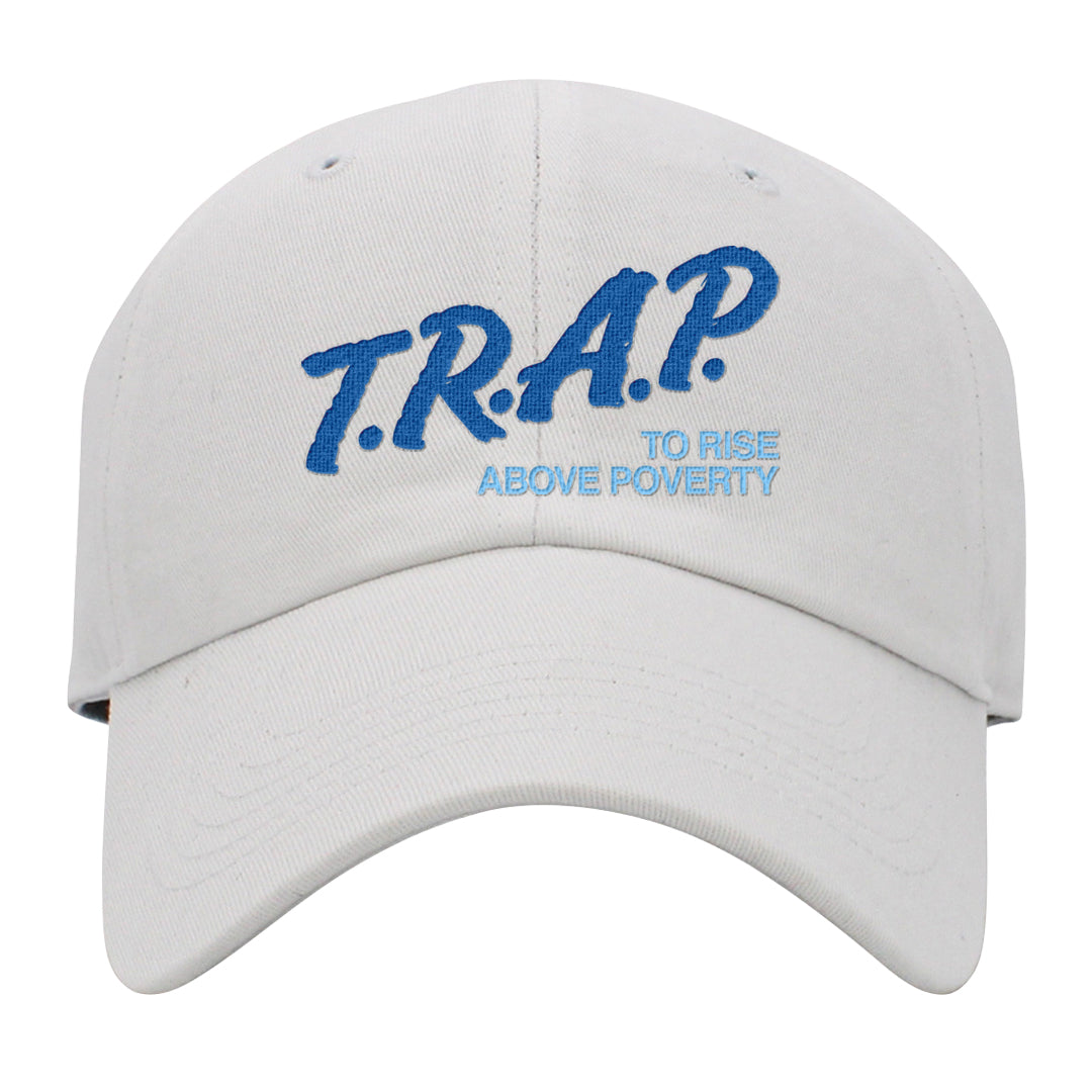 Blue White AF1s Dad Hat | Trap To Rise Above Poverty, White