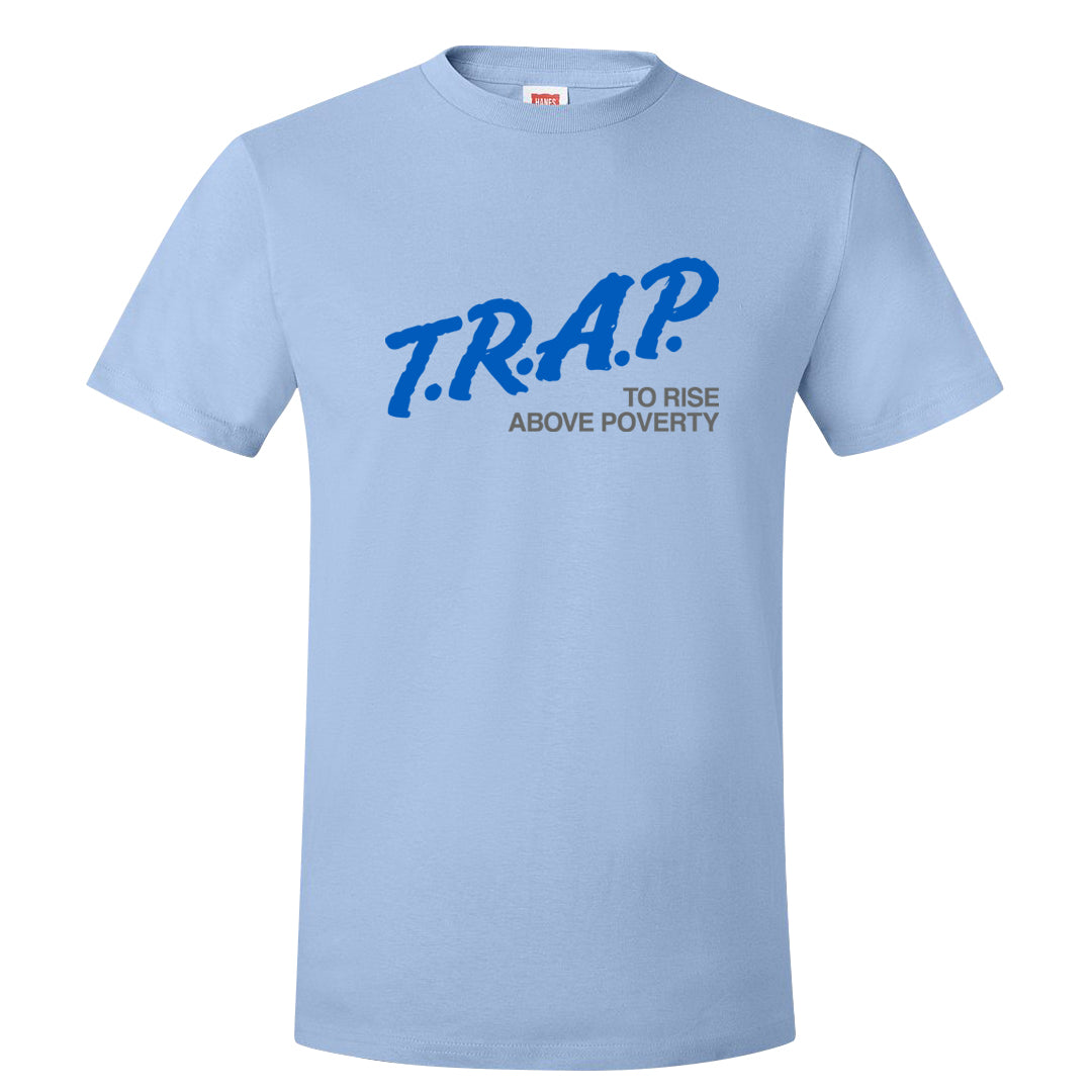 Blue White AF1s T Shirt | Trap To Rise Above Poverty, Light Blue