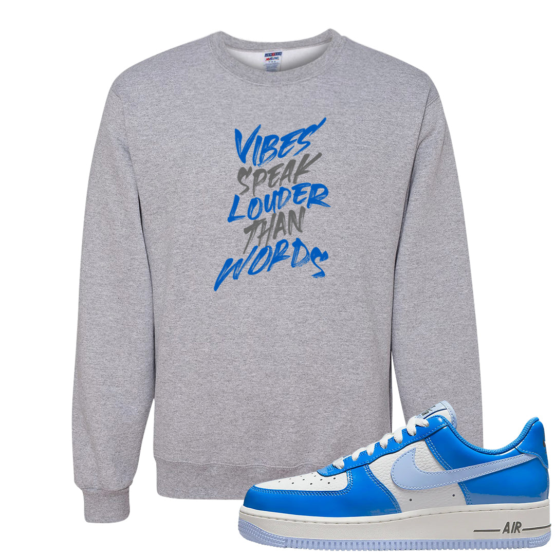 Blue White AF1s Crewneck Sweatshirt | Vibes Speak Louder Than Words, Ash