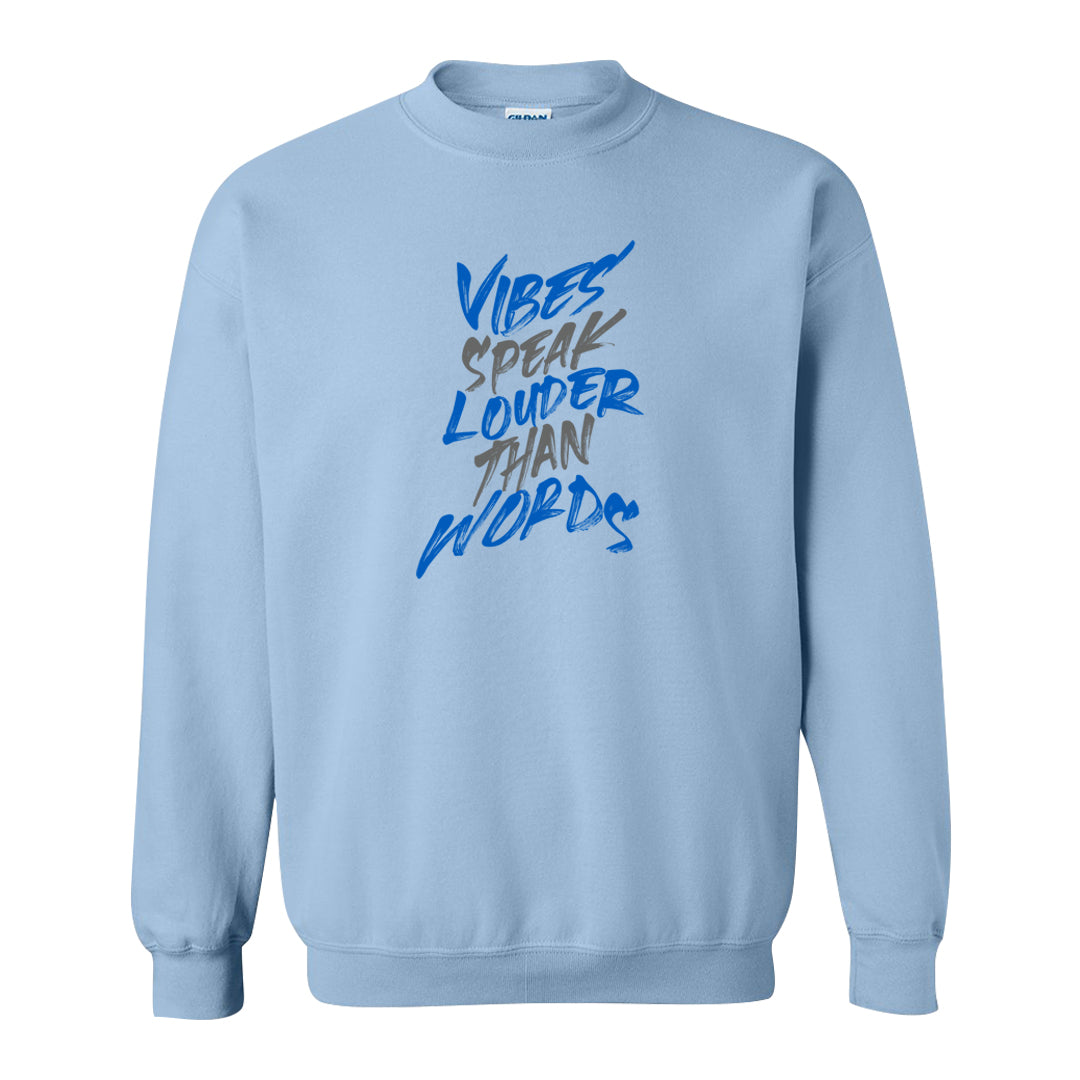Blue White AF1s Crewneck Sweatshirt | Vibes Speak Louder Than Words, Light Blue