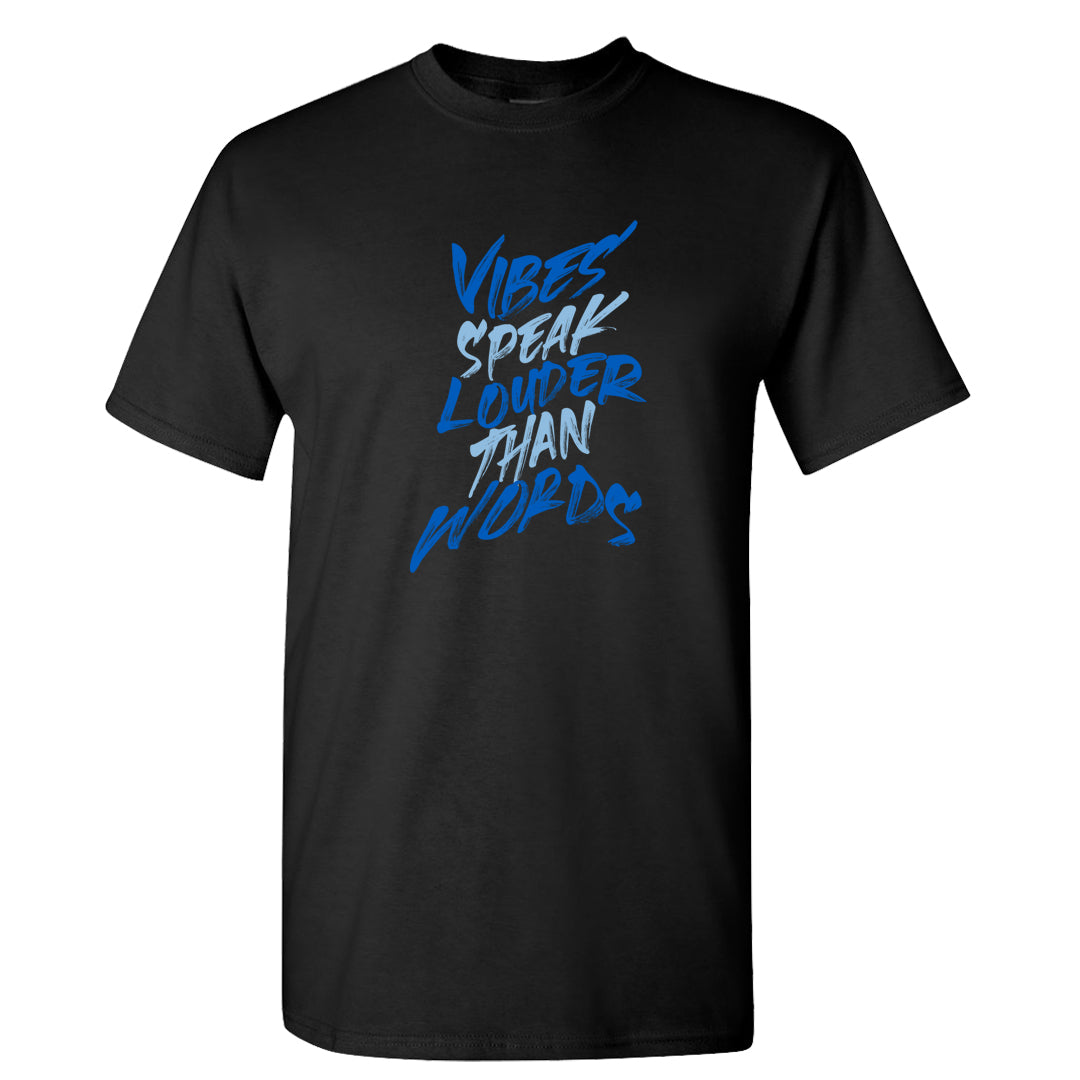 Blue White AF1s T Shirt | Vibes Speak Louder Than Words, Black