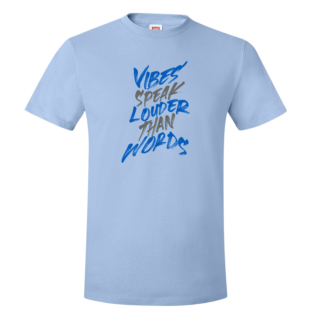 Blue White AF1s T Shirt | Vibes Speak Louder Than Words, Light Blue