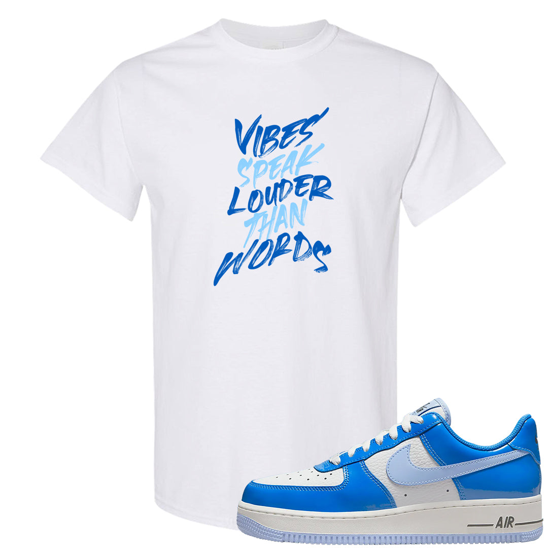 Blue White AF1s T Shirt | Vibes Speak Louder Than Words, White