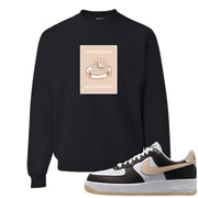 Cappuccino AF 1s Crewneck Sweatshirt | No Pressure No Diamond, Black