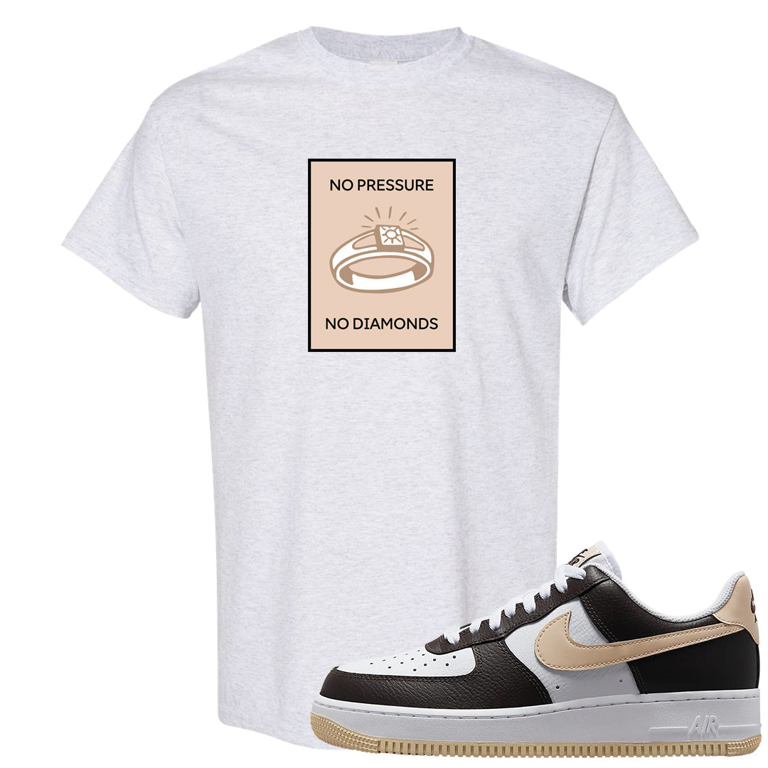 Cappuccino AF 1s T Shirt | No Pressure No Diamond, Ash