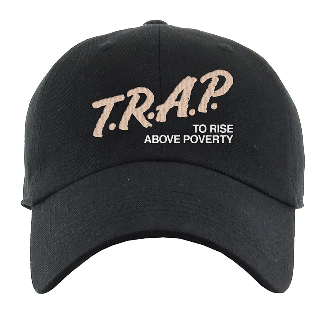 Cappuccino AF 1s Dad Hat | Trap To Rise Above Poverty, Black