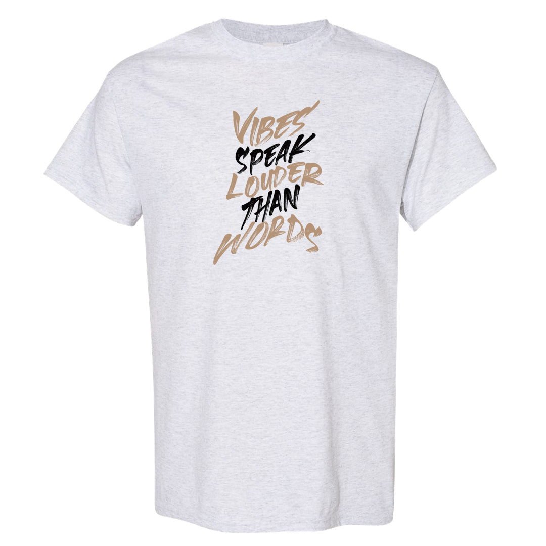 Cappuccino AF 1s T Shirt | Vibes Speak Louder Than Words, Ash