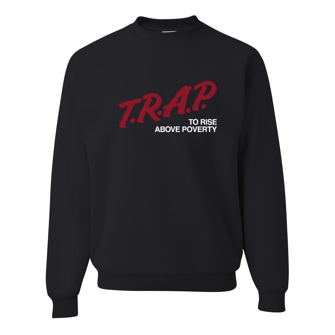 Adobe Low AF 1s Crewneck Sweatshirt | Trap To Rise Above Poverty, Black