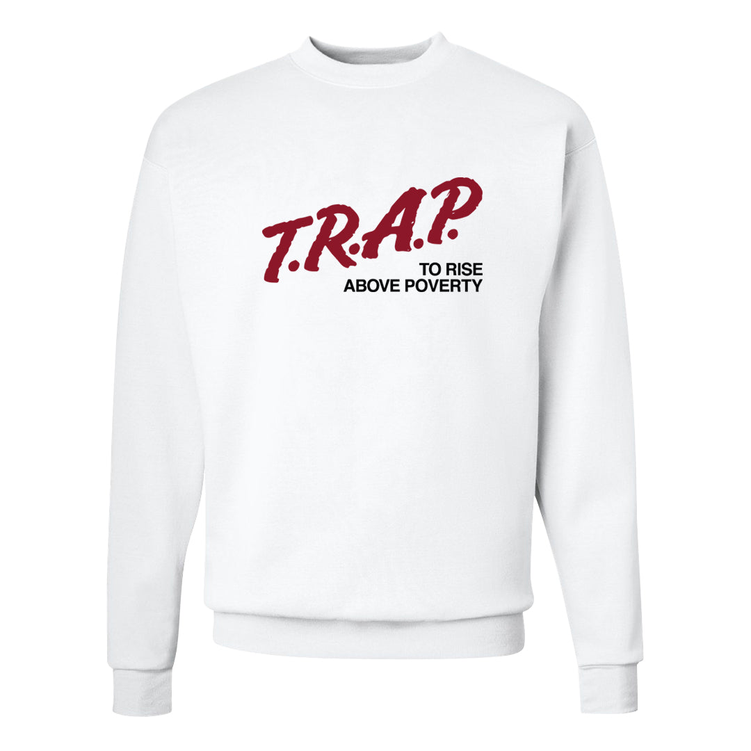 Adobe Low AF 1s Crewneck Sweatshirt | Trap To Rise Above Poverty, White