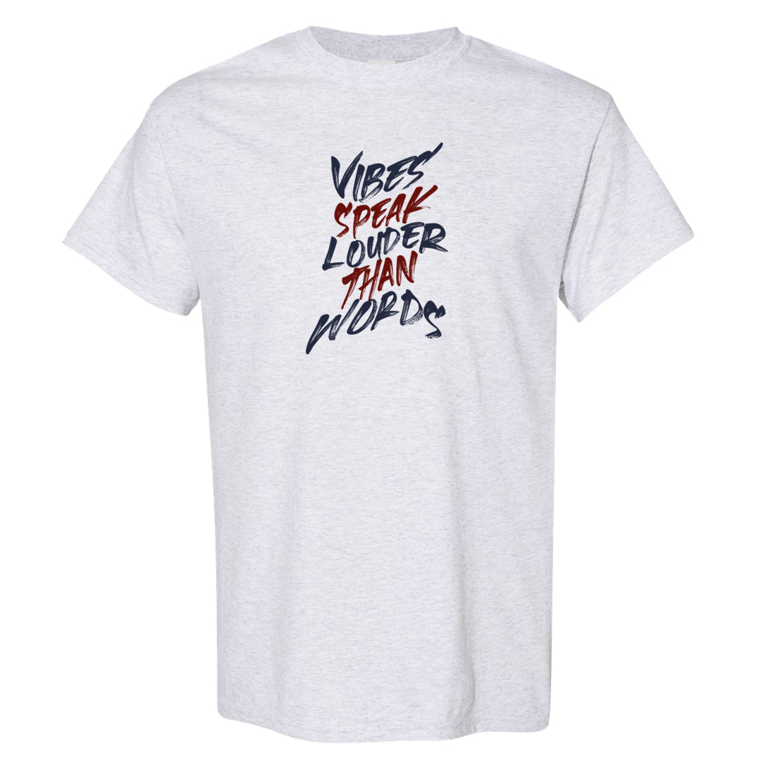 Gorge Green AF1s T Shirt | Vibes Speak Louder Than Words, Ash