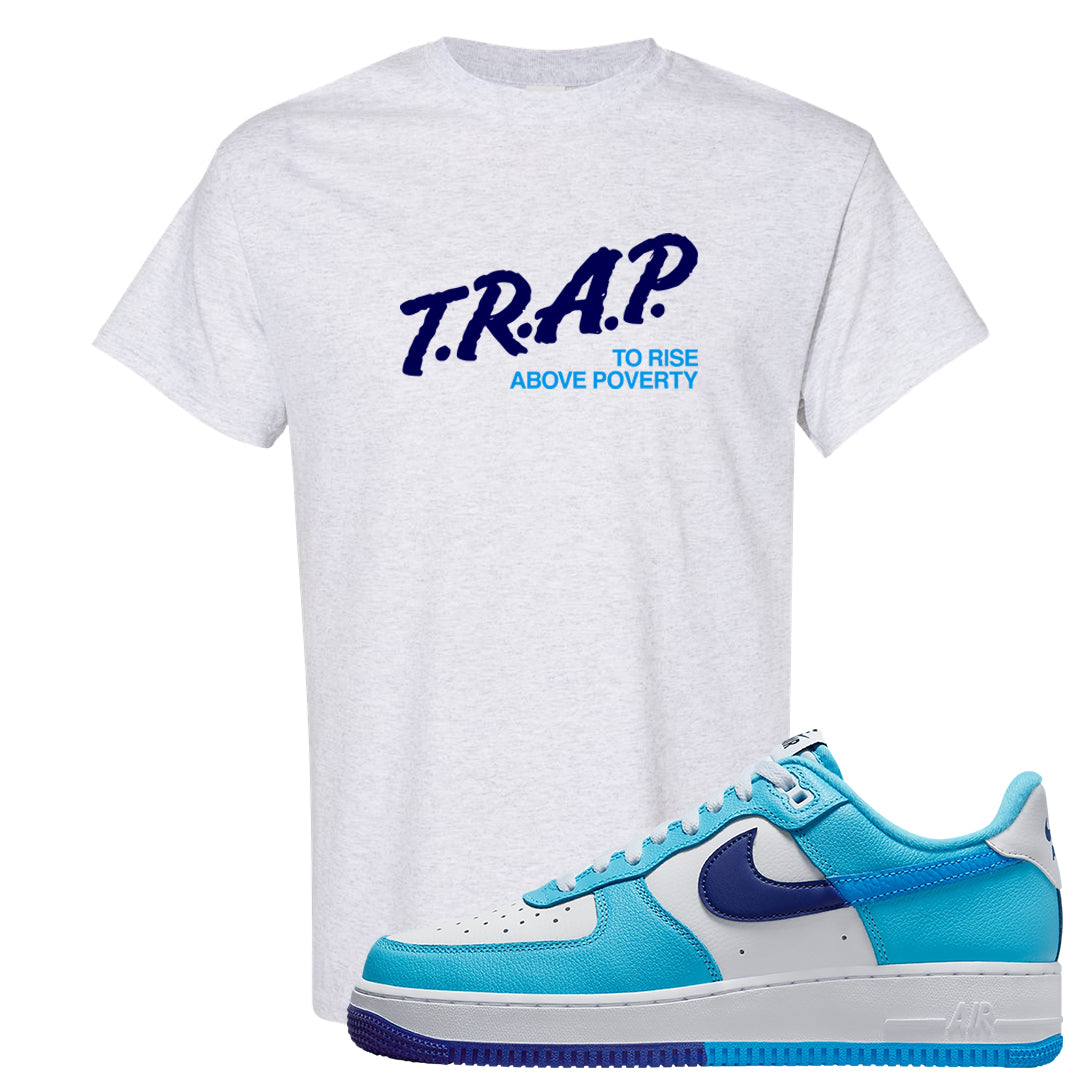 Split Light Photo Blue Low 1s T Shirt | Trap To Rise Above Poverty, Ash