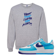 Split Light Photo Blue Low 1s Crewneck Sweatshirt | Vibes Speak Louder Than Words, Ash