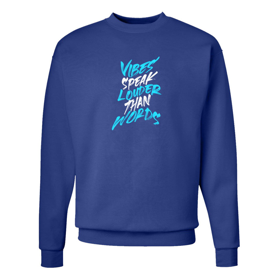 Split Light Photo Blue Low 1s Crewneck Sweatshirt | Vibes Speak Louder Than Words, Deep Royal