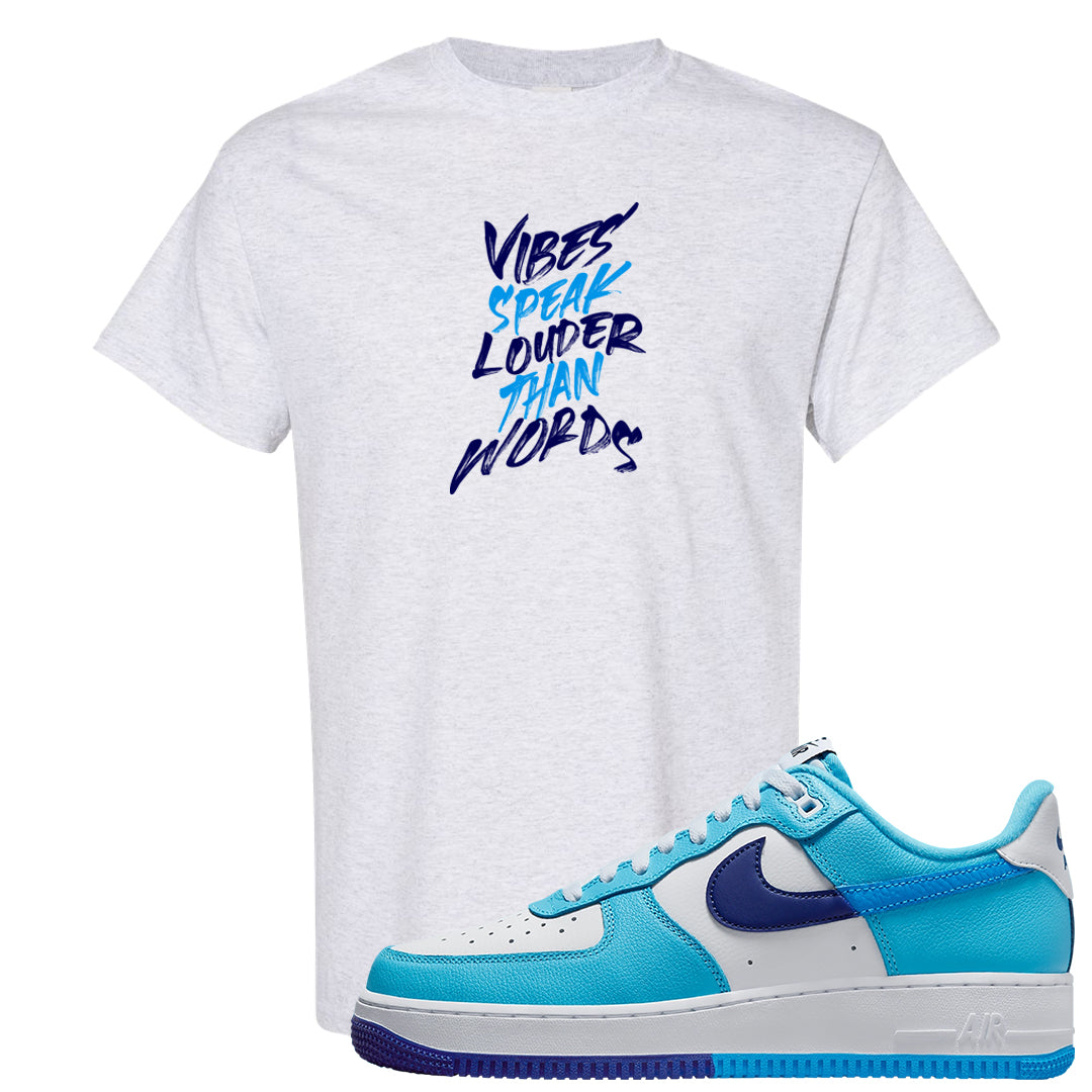 Split Light Photo Blue Low 1s T Shirt | Vibes Speak Louder Than Words, Ash