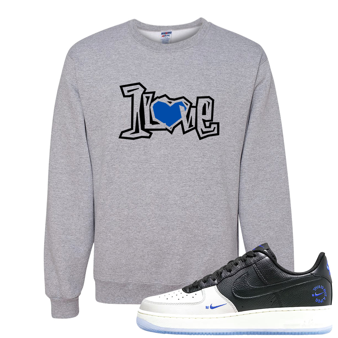 Tinaj Low AF 1s Crewneck Sweatshirt | 1 Love, Ash