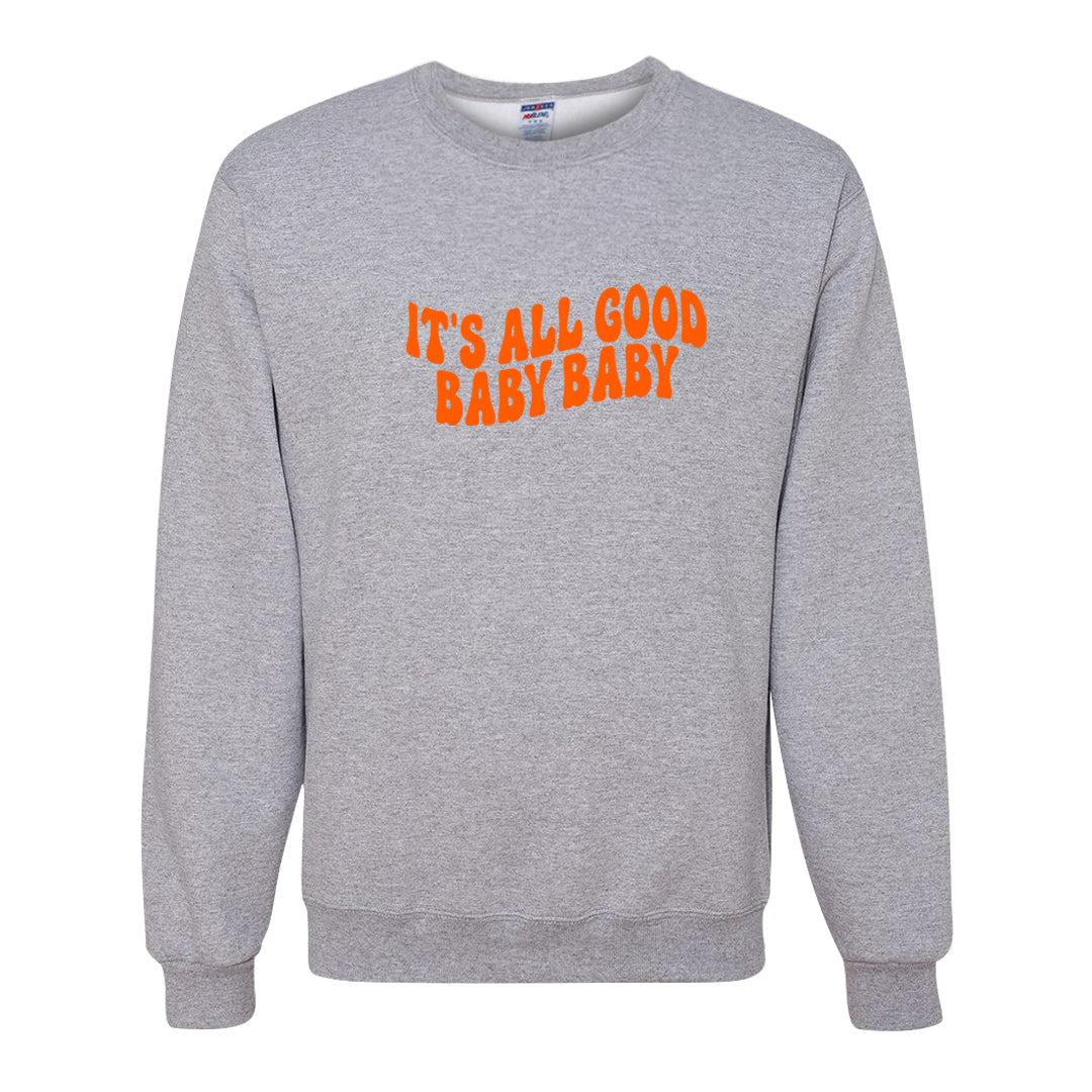 Brilliant Orange 12s Crewneck Sweatshirt | All Good Baby, Ash