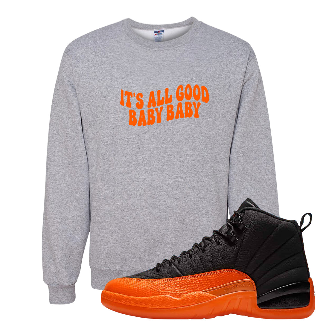Brilliant Orange 12s Crewneck Sweatshirt | All Good Baby, Ash