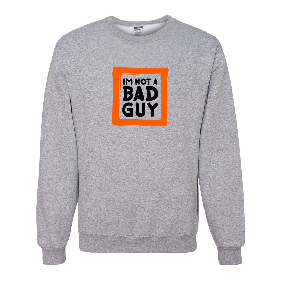 Brilliant Orange 12s Crewneck Sweatshirt | I'm Not A Bad Guy, Ash
