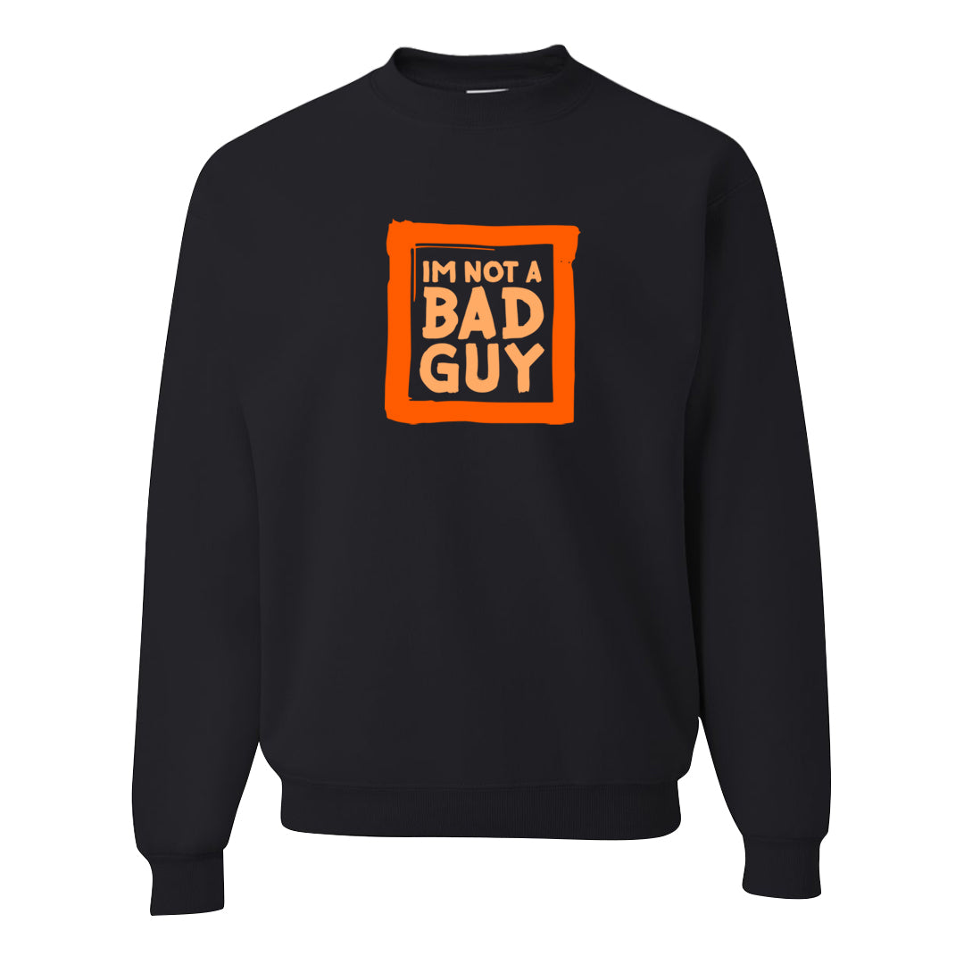 Brilliant Orange 12s Crewneck Sweatshirt | I'm Not A Bad Guy, Black