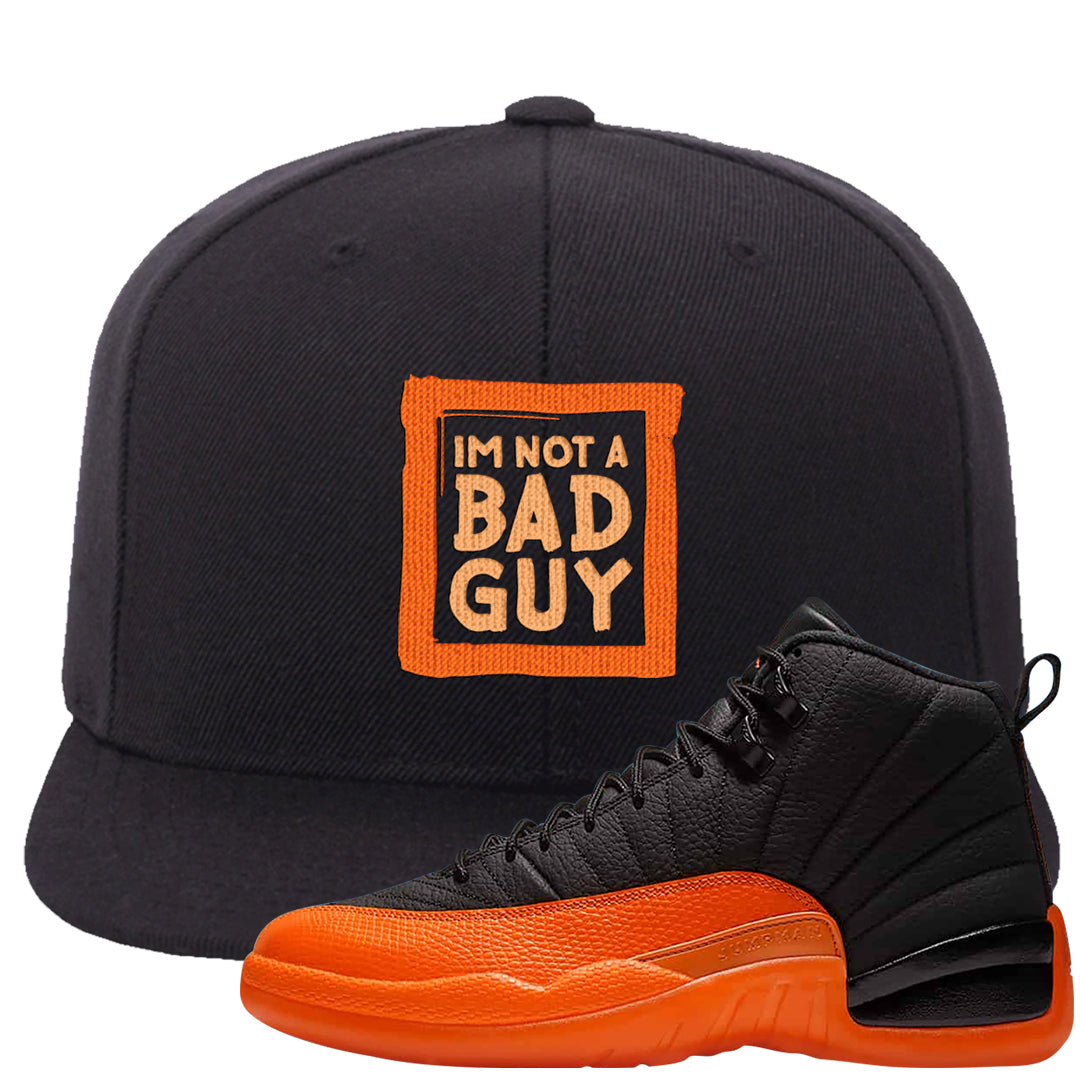 Brilliant Orange 12s Snapback Hat | I'm Not A Bad Guy, Black