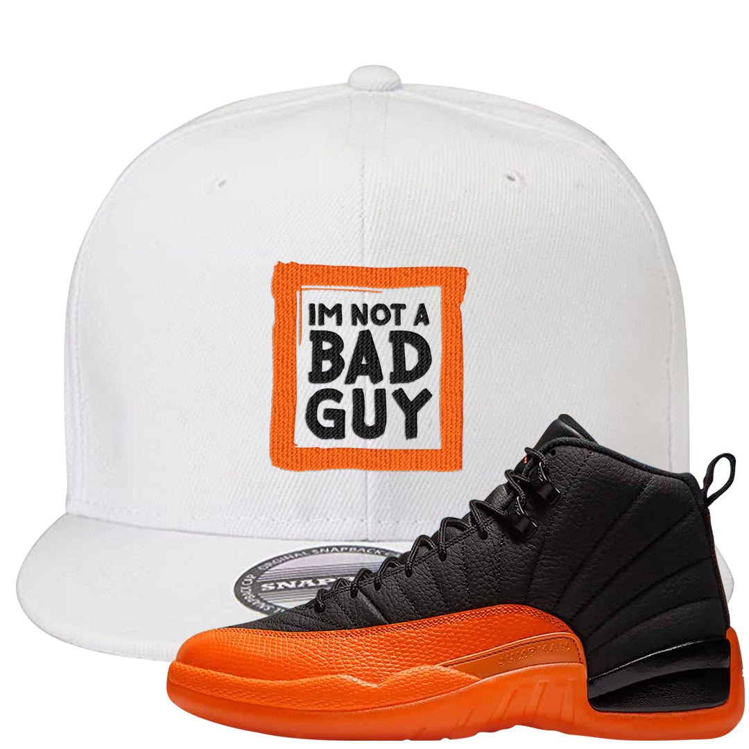 Brilliant Orange 12s Snapback Hat | I'm Not A Bad Guy, White