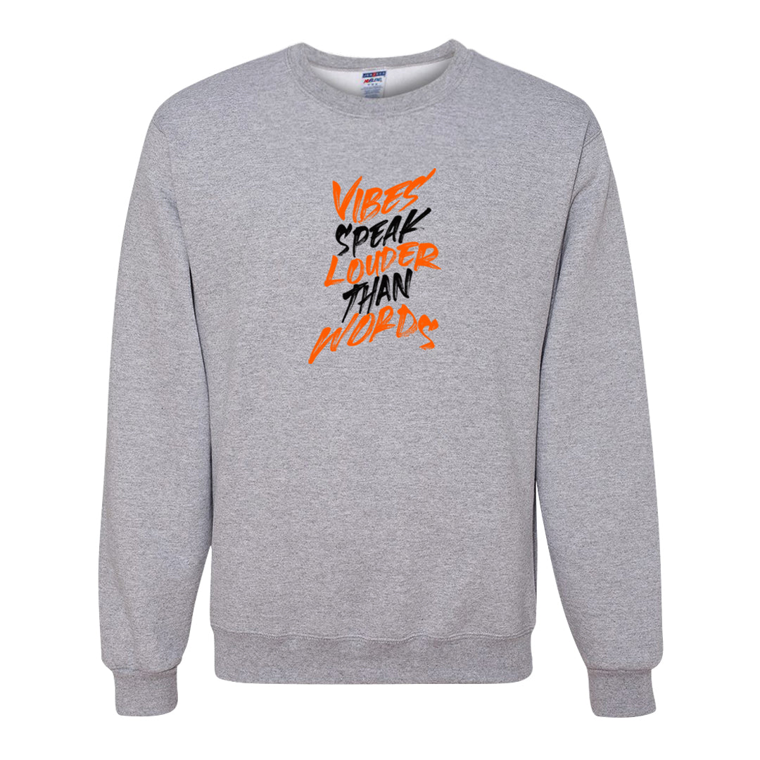 Brilliant Orange 12s Crewneck Sweatshirt | Vibes Speak Louder Than Words, Ash