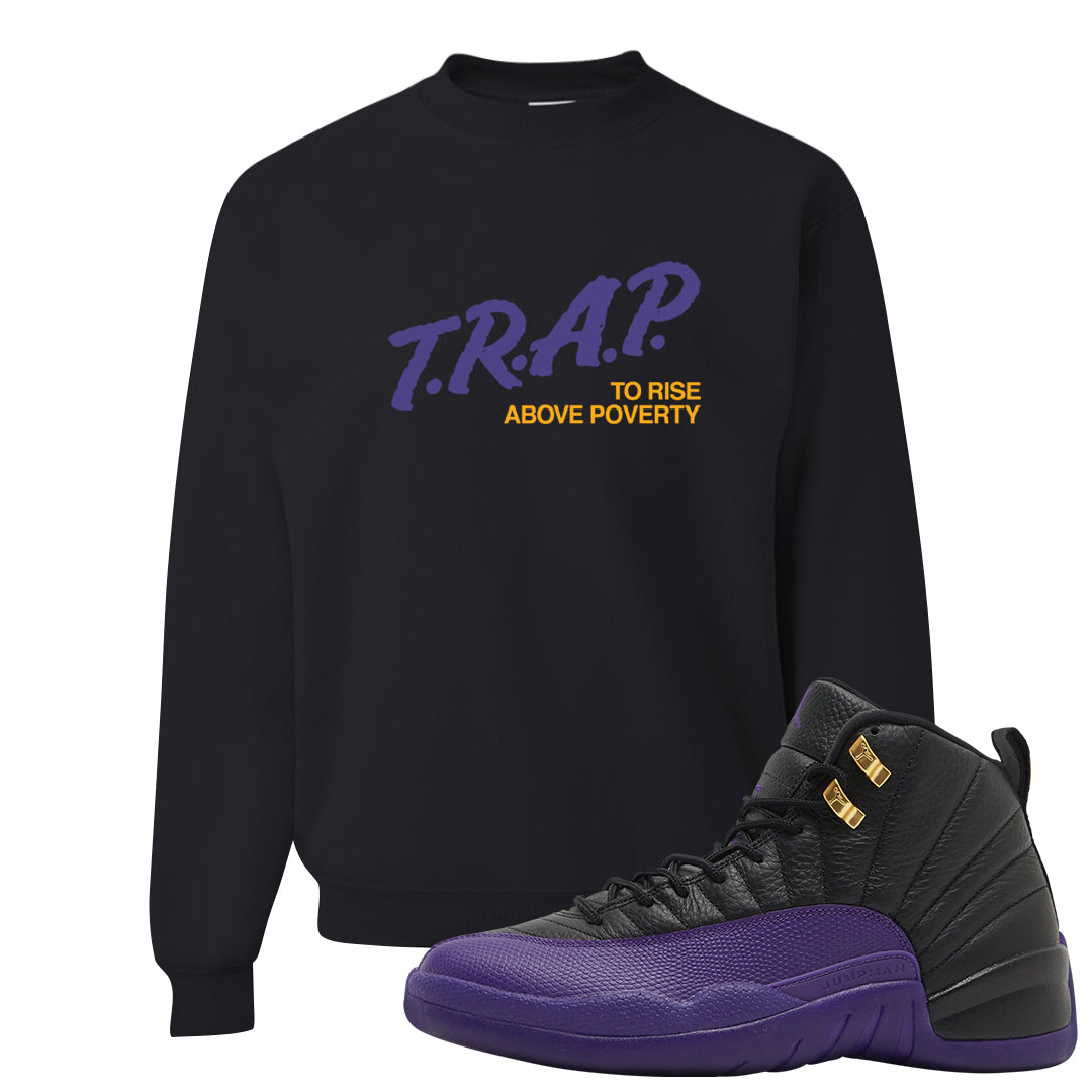 Field Purple 12s Crewneck Sweatshirt | Trap To Rise Above Poverty, Black