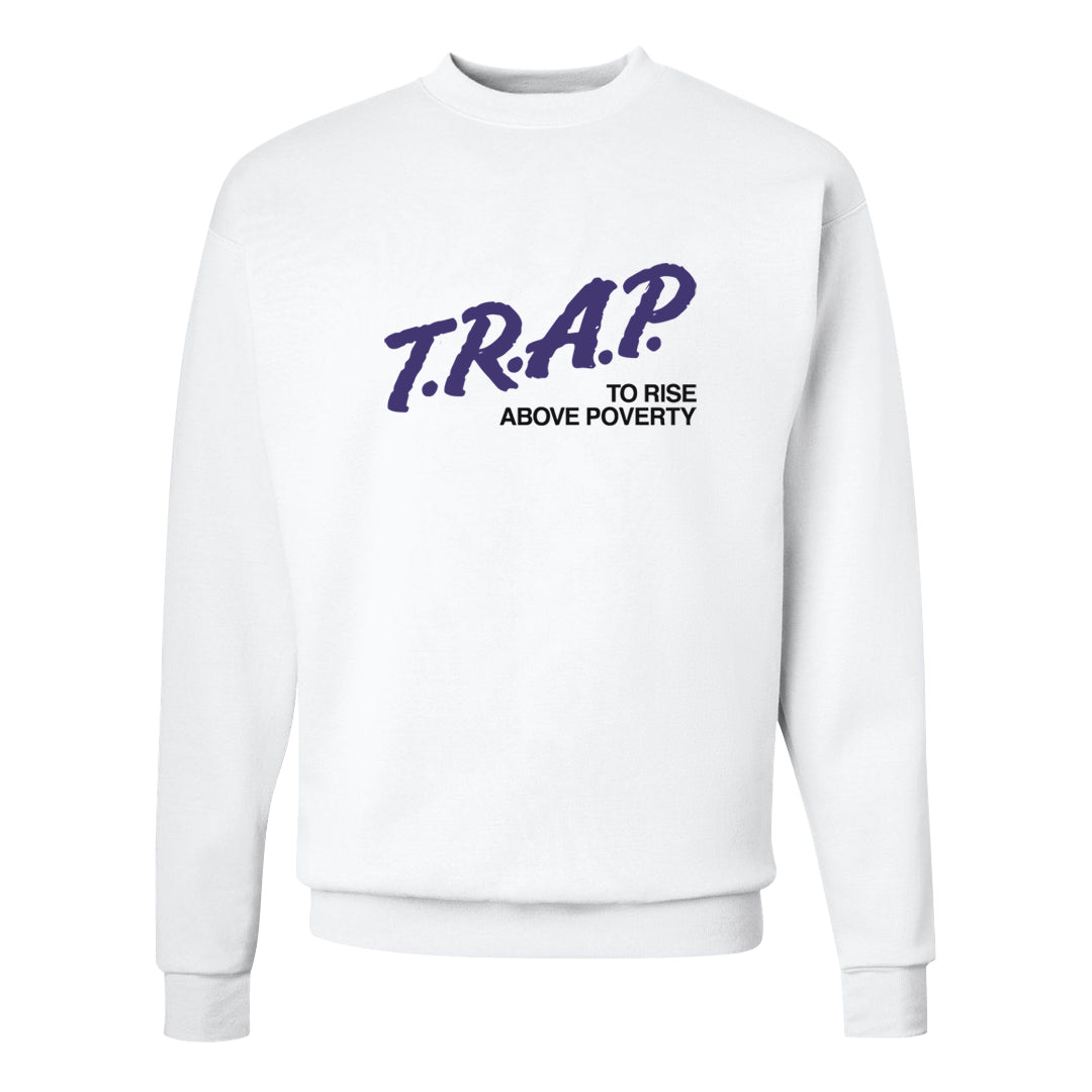 Field Purple 12s Crewneck Sweatshirt | Trap To Rise Above Poverty, White