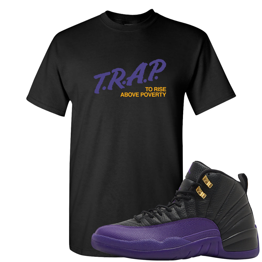 Field Purple 12s T Shirt | Trap To Rise Above Poverty, Black