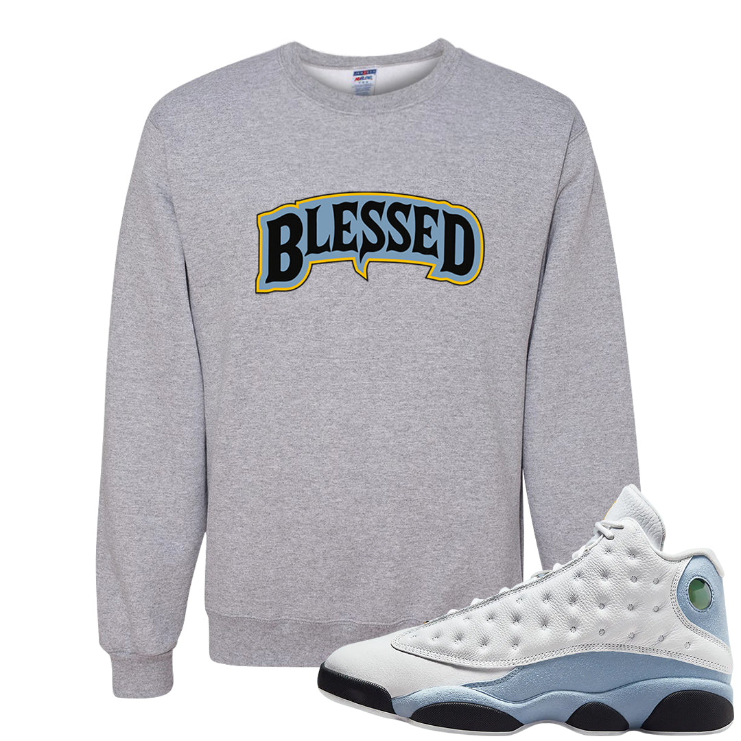 Blue Grey 13s Crewneck Sweatshirt | Blessed Arch, Ash
