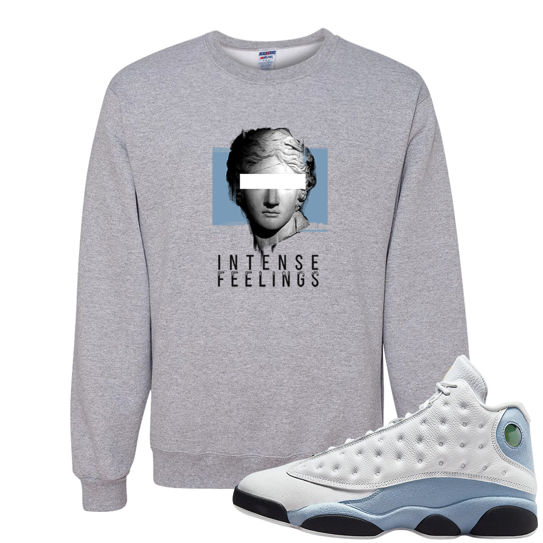 Blue Grey 13s Crewneck Sweatshirt | Intense Feelings, Ash