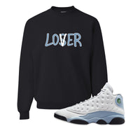 Blue Grey 13s Crewneck Sweatshirt | Lover, Black