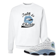 Blue Grey 13s Crewneck Sweatshirt | Talk Lips, White