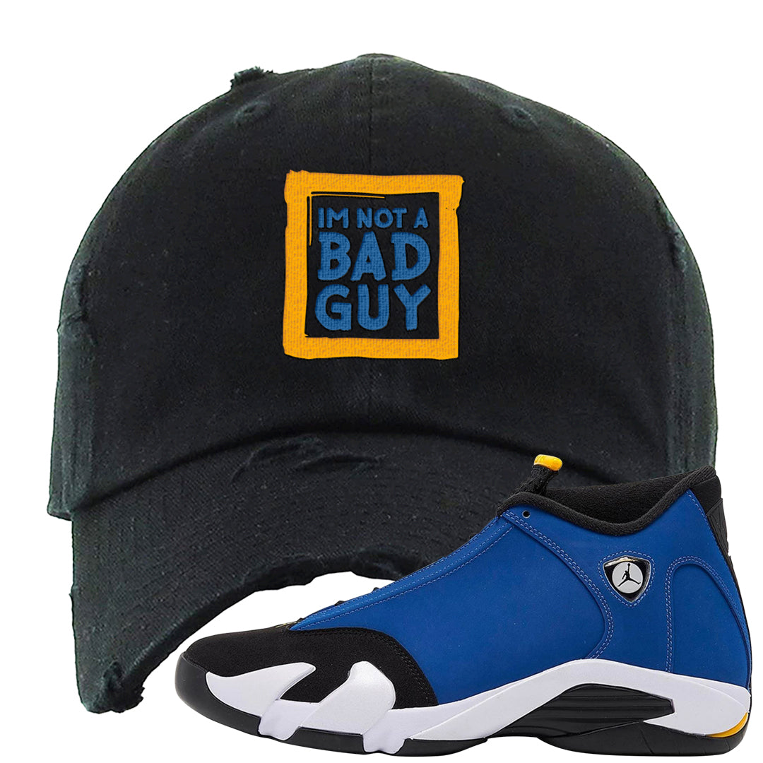Laney 14s Distressed Dad Hat | I'm Not A Bad Guy, Black