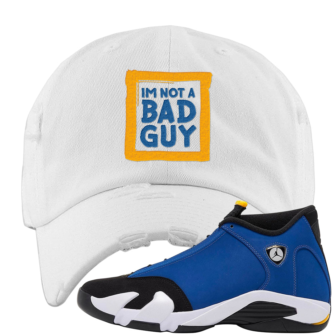 Laney 14s Distressed Dad Hat | I'm Not A Bad Guy, White