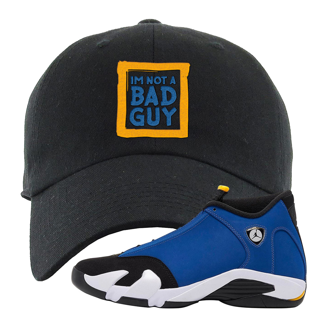 Laney 14s Dad Hat | I'm Not A Bad Guy, Black