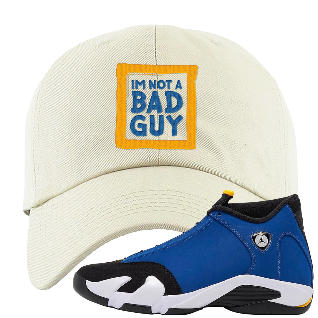 Laney 14s Dad Hat | I'm Not A Bad Guy, White