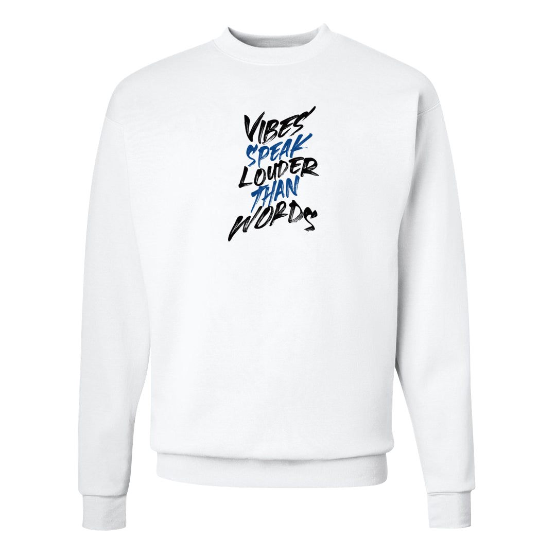 Laney 14s Crewneck Sweatshirt | Vibes Speak Louder Than Words, White