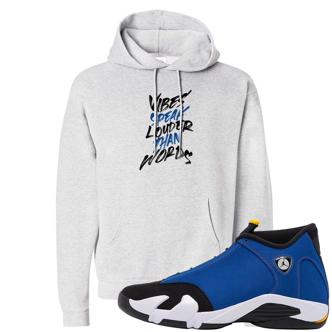 Laney 14s Hoodie | Vibes Speak Louder Than Words, Ash