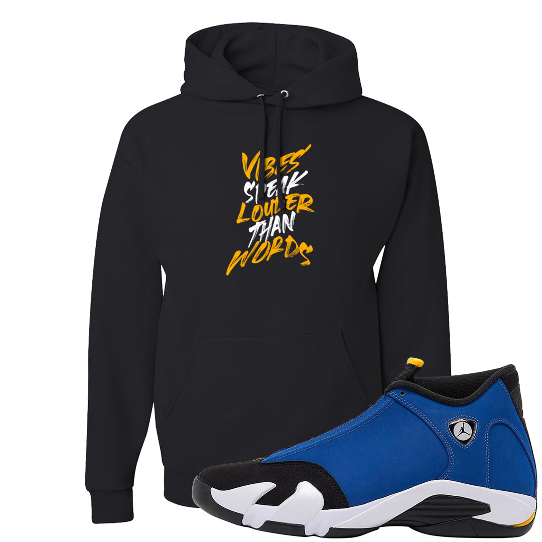 Laney 14s Hoodie | Vibes Speak Louder Than Words, Black